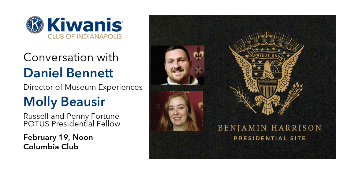 February 19: Benjamin Harrison Presidential Site