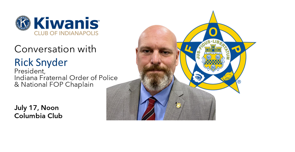 July 17: Rick Snyder, FOP